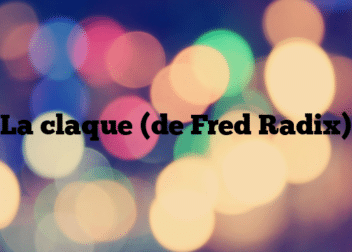 La claque (de Fred Radix)